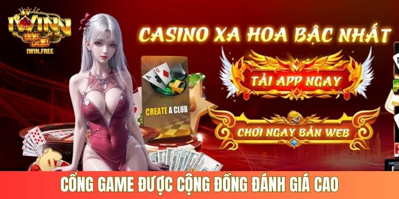 Cổng game được cộng đồng đánh giá cao