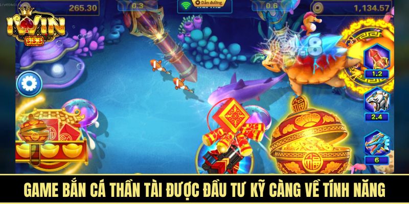 Game bắn cá Thần Tài được đầu tư kỹ càng về tính năng